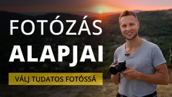Fotózás alapjai kurzus Fotózás alapjai kurzus