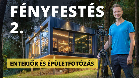 Fényfestés 2 - Enteriőr & Épületfotózás Fényfestés 2 - Enteriőr & Épületfotózás